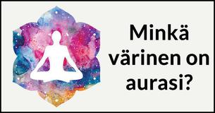 Minkä värinen on aurasi?