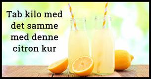 Tab 9 Kilo på blot to uger med denne citron kur