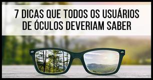 7 Truques Para Pessoas Com Óculos