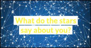 How Did The Stars Effect The Amazing Person You Are?