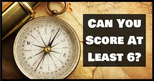 Do You Have What It Takes To Score At Least A 6 In This History Quiz?