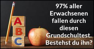 97% aller Erwachsenen fallen durch diesen Grundschultest. Bestehst du ihn?