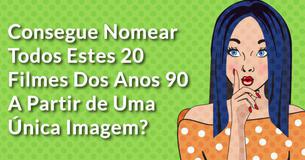 Consegue Nomear Todos Estes 20 Filmes Dos Anos 90 A Partir de Uma Única Imagem?