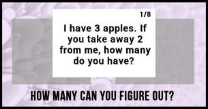 You Must Be SMART If You Can Answer At Least 5/8 Of These Tricky Brainteasers