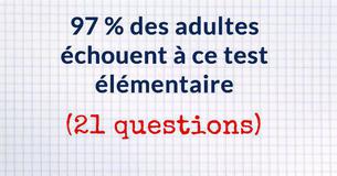 97 % des adultes échouent à ce test élémentaire, pouvez-vous réussir ?