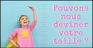 Peut-on deviner votre taille ?