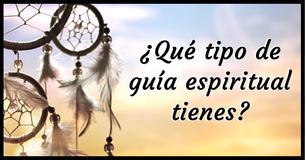 ¿Qué tipo de guía espiritual tienes?