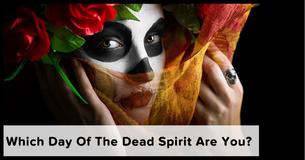 Which Day Of The Dead Spirit Are You?