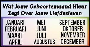 Dit Is Wat Jouw Geboortemaand Kleur Zegt Over Jouw Liefdesleven