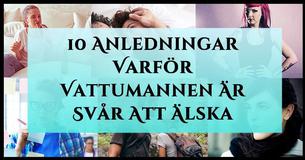 10 Anledningar Varför Vattumannen Är Svår Att Älska