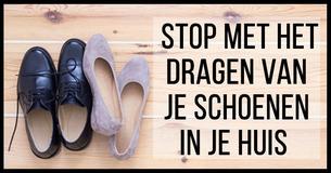 Dit Zijn De Belangrijkste Redenen Waarom Je Je Schoenen Nooit Binnenshuis Moet Dragen