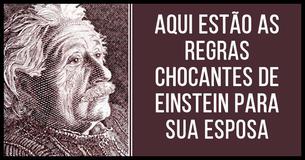 As regras brutais de Einstein para sua esposa que enojam as mulheres de hoje