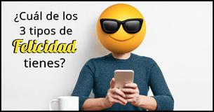 Test: ¿En cuál de los 3 tipos de felicidad te ubicas?