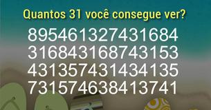 Quantos 31 você consegue ver?