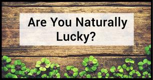 Are You Naturally Lucky? Take This Quiz To Find Out 