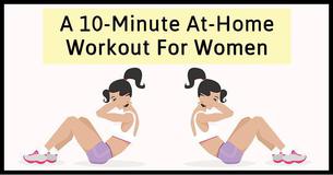 This 10 Minute Workout Is The Cheapest And Easiest Way To Get Fit