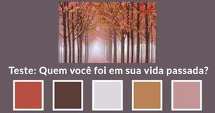 Teste: Quem você foi em sua vida passada?