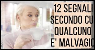 Come Riconoscere Se Qualcuno E' Malvagio: 12 Segnali