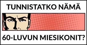 Vain joka viideskymmenes nainen osaa nimetä KAIKKI nämä 60-luvun miesikonit