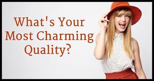 What Is Your Most Charming Quality?