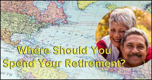 Where in The World Should You Spend Your Retirement?