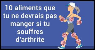 10 aliments que tu ne devrais pas manger si tu souffres d'arthrite
