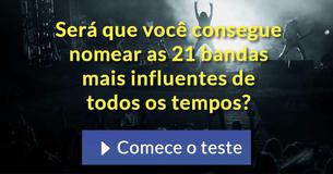 Será que você consegue nomear as 21 bandas mais influentes de todos os tempos?