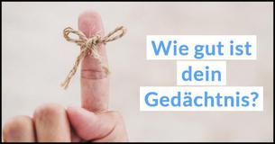 Wie gut ist dein Gedächtnis?