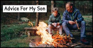 Advice For My Son