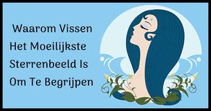  Waarom Vissen Een Lastig Sterrenbeeld Is Om Te Begrijpen 