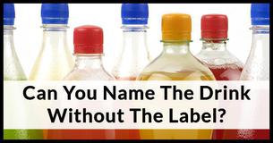 Can You Name The Drink Without The Label?