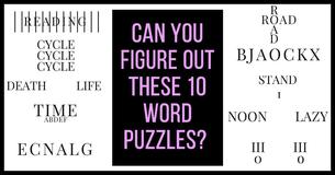 Can You Figure Out These 10 Word Puzzles?  Only 1 In 50 People Can 