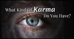What Kind Of Karma Do You Have?