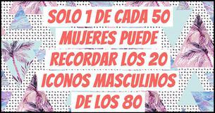 Solo 1 de Cada 50 Mujeres Puede Recordar los 20 Iconos Masculinos de los 80
