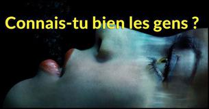 Connais-tu bien les gens ?