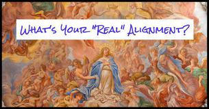 What Is Your "Real" Alignment?