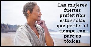 Las mujeres fuertes preferirían estar solas que pasar su tiempo con parejas tóxicas