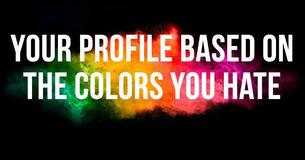 Can We Decipher Your Psychological Profile Based On The Colors You Hate?