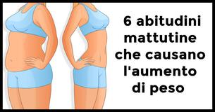  6 abitudini mattutine che fanno salire di peso