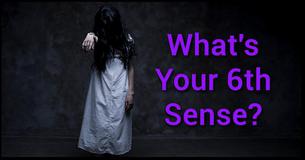 The Most Scary Test In The World Will Tell Us How Strong Your Sixth Sense Is