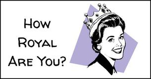 How royal are you?
