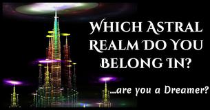 Which Astral Realm Do You Belong In?