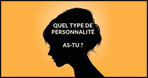 Quel est ton type de personnalité ? Test en cinq questions