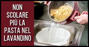 Questo è il motivo per cui dovresti smettere di scolare la pasta nel lavandino