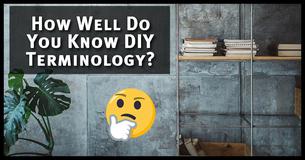 How Well Do You Know Fixer-Upper Terminology?