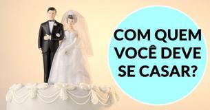 Descubra com quem você vai se casar