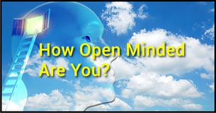 How Open Minded Are You?