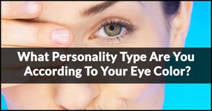 What Personality Type Are You According To Your Eye Color?