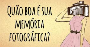 Você tem uma boa memória fotográfica?