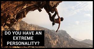 Do You Have An Extreme Personality?